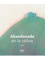 ABANDONADA EN LA COLINA