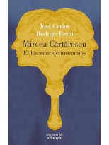 MIRCEA CARTARESCU EL HACEDOR DE INSOMNIOS