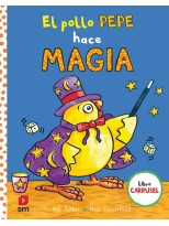 POLLO PEPE HACE MAGIA (LIBRO CARRUSEL)