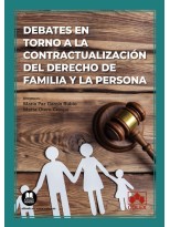 DEBATES EN TORNO A LA CONTRACTUALIZACIÓN DEL DERECHO DE FAMILIA Y LA PERSONA