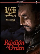 FLANDES 1566-1573. REBELIÓN Y ORDEN
