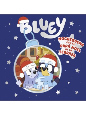 BLUEY NOCHEBUENA CON EL PAPA NOEL DE LA TERRAZA