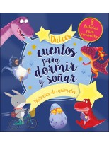 DULCES CUENTOS PARA DORMIR Y SOÑAR HISTORIAS DE ANIMALES