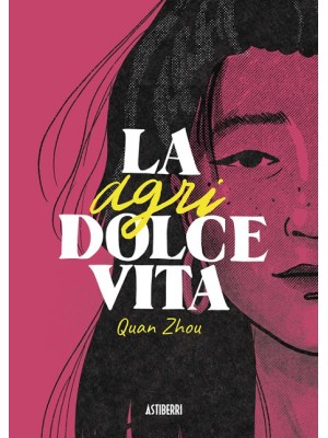 AGRIDOLCE VITA, LA