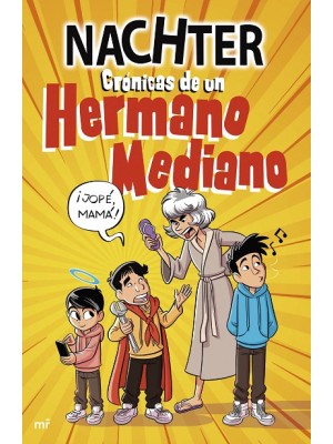 CRÓNICAS DE UN HERMANO MEDIANO