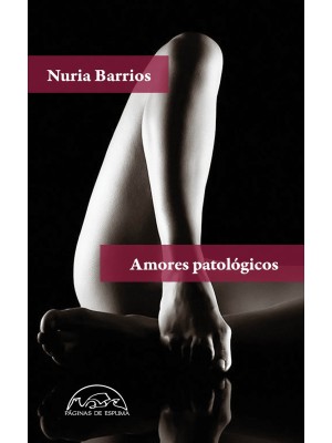 AMORES PATOLÓGICOS