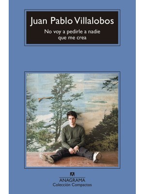 NO VOY A PEDIRLE A NADIE QUE ME CREA