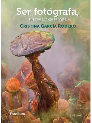 SER FOTÓGRAFA, UN REGALO DE LA VIDA