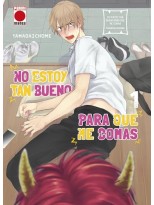 NO ESTOY TAN BUENO PARA QUE ME COMAS N.1