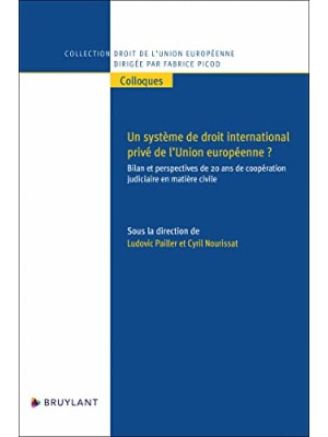 UN SYSTEME DE DROIT INTERNATIONAL PRIVE DE L'UE