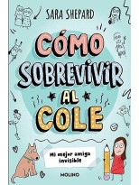 CÓMO SOBREVIVIR AL COLE 1 - MI MEJOR AMIGA INVISIBLE