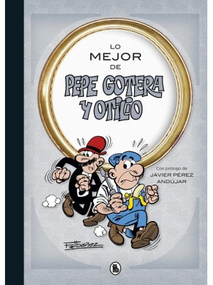LO MEJOR DE PEPE GOTERA Y OTILIO (LO MEJOR DE...)