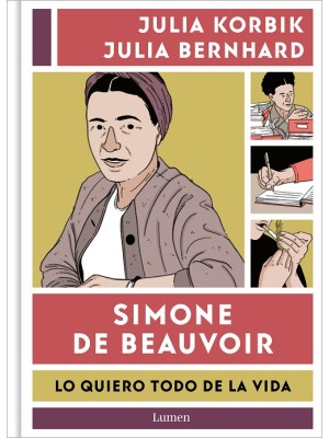 SIMONE DE BEAUVOIR. LO QUIERO TODO DE LA VIDA