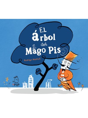 ÁRBOL DEL MAGO PIS, EL