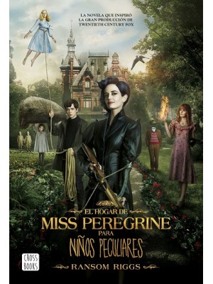 HOGAR DE MISS PEREGRINE PARA NIÑOS PECULIARES, EL