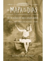 MAPA DE LOS DÍAS, EL (HOGAR DE MISS PEREGRINE 4)