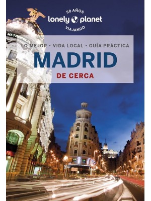 MADRID DE CERCA (LONELY PLANET