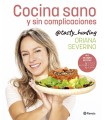 COCINA SANO Y SIN COMPLICACIONES