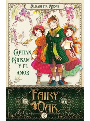 FAIRY OAK 4 CAPITÁN GRISAM Y EL AMOR