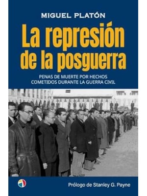REPRESION DE LA POSGUERRA PENAS MUERTE, LA