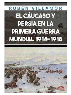 CAUCASO Y PERSIA EN 1 GUERRA MUNDIAL, EL
