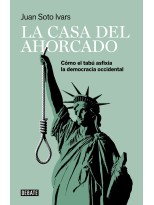 CASA DEL AHORCADO, LA COMO EL TABU ASFIXIA LA DEMOCRACIA OCCIDENTAL