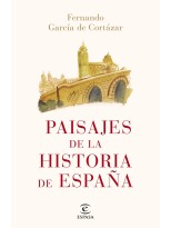 PAISAJES DE LA HISTORIA DE ESPAÑA