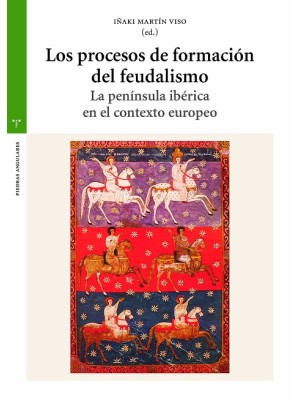 PROCESOS DE FORMACIÓN DEL FEUDALISMO, LOS