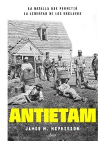 ANTIETAM LA BATALLA QUE PÈRMITIO LA LIBERACION DE LOS ESCLAVOS