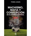 MACHISMO MAFIA Y CORRUPCIÓN EN EL FUTBOL ESPAÑOL