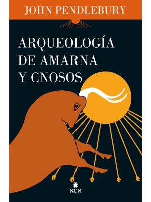 ARQUEOLOGÍA DE AMARNA Y CNOSOS