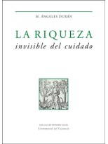 RIQUEZA INVISIBLE DEL CUIDADO, LA