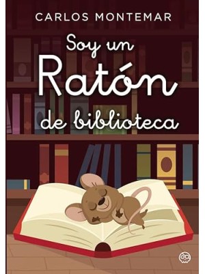 SOY UN RATÓN DE BIBLIOTECA