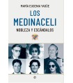 MEDINACELI NOBLEZA Y ESCANDALOS, LOS