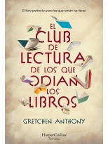 CLUB DE LECTURA DE LOS QUE ODIAN LOS LIBROS, EL