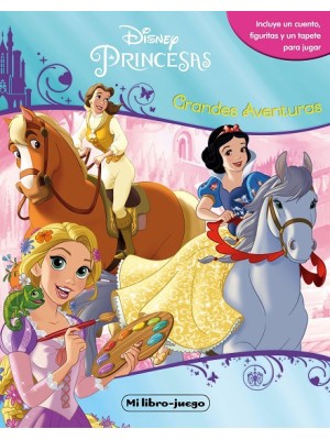 PRINCESAS. LIBROAVENTURAS. GRANDES AVENTURAS