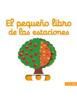 PEQUEÑO LIBRO DE LAS ESTACIONES, EL