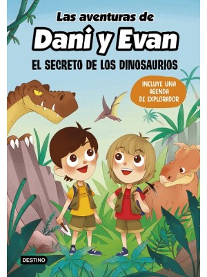 AVENTURAS DE DANI Y EVAN 01 EL SECRETO DE LOS DINOSAURIOS