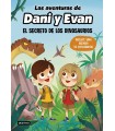 AVENTURAS DE DANI Y EVAN /1 EL SECRETO DE LOS DINOSAURIOS