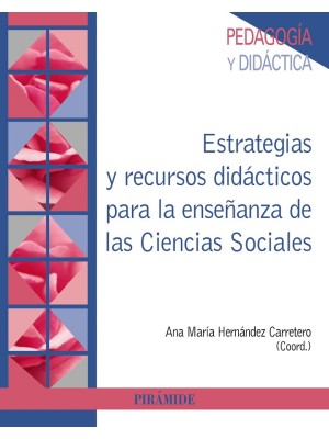 ESTRATEGIAS Y RECURSOS DIDÁCTICOS PARA LA ENSEÑANZA DE LAS CIENCIAS SOCIALES