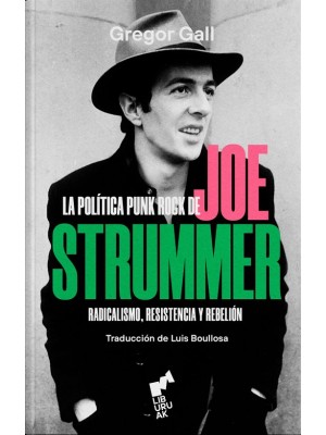 POLÍTICA PUNK ROCK DE JOE STRUMMER, LA