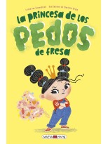 PRINCESA DE LOS PEDOS DE FRESA, LA