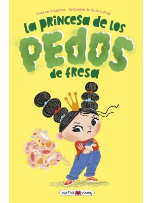 PRINCESA DE LOS PEDOS DE FRESA, LA