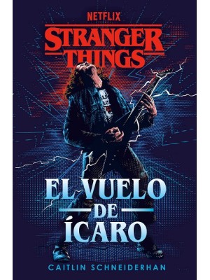 STRANGER THINGS: EL VUELO DE ÍCARO