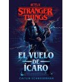 STRANGER THINGS: EL VUELO DE ÍCARO
