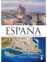 ESPAÑA ANATOMÍA DE UN PAÍS EXTRAORDINARIO