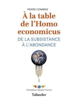 À LA TABLE DE L'HOMO ECONOMICUS