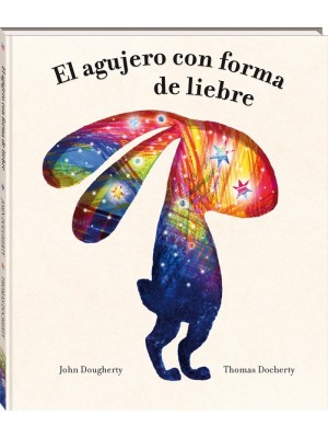 AGUJERO CON FORMA DE LIEBRE, EL