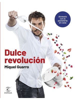 DULCE REVOLUCIÓN ATRÉVETE CON LA PASTELERÍA EN CASA