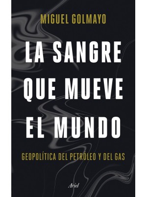 SANGRE QUE MUEVE EL MUNDO, LA